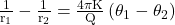 Rendered by QuickLaTeX.com \frac{1}{\mathrm{r}_{1}}-\frac{1}{\mathrm{r}_{2}}=\frac{4 \pi \mathrm{K}}{\mathrm{Q}}\left(\theta_{1}-\theta_{2}\right)