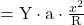  =\mathrm{Y} \cdot \mathrm{a} \cdot \frac{x^{2}}{\mathrm{R}} 