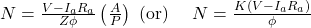 N=\frac{V-I_{a} R_{a}}{Z \phi}\left(\frac{A}{P}\right) \text { (or) } \quad N=\frac{K\left(V-I_{a} R_{a}\right)}{\phi} 