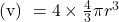  \text { (v) }=4 \times \frac{4}{3} \pi r^3 
