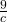 \frac{9}{c}