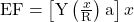  \mathrm{EF}=\left[\mathrm{Y}\left(\frac{x}{\mathrm{R}}\right) \mathrm{a}\right] x 