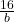 \frac{16}{b}