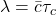 \lambda=\bar{c} \tau_c 