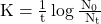  \mathrm{K}=\frac{1}{\mathrm{t}} \log \frac{\mathrm{N}_0}{\mathrm{~N}_{\mathrm{t}}} 