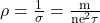 \rho=\frac{1}{\sigma}=\frac{\mathrm{m}}{\mathrm{ne}^{2} \tau} 
