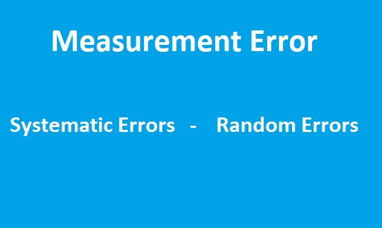 Systematic and Random Errors in Measurement