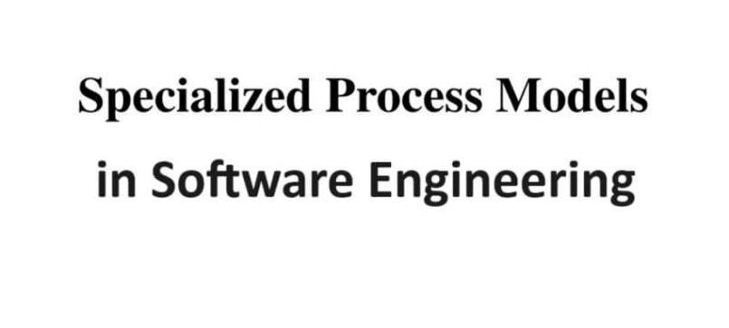 Specialized Process Model