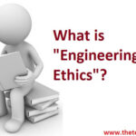 Engineering Ethics