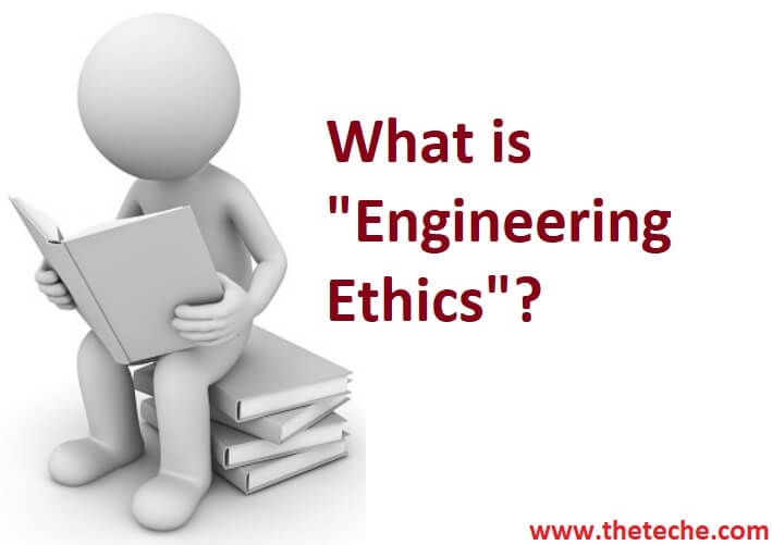 Engineering Ethics