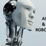 Artificial Intelligence (AI) and Robotics