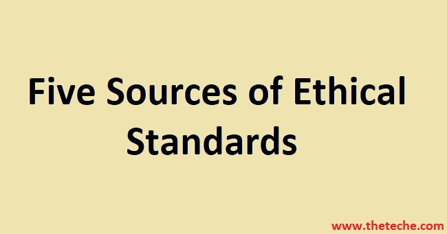 Five Sources of Ethical Standards