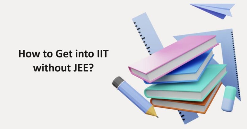 IIT without JEE