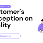 Customer's Perception on Quality