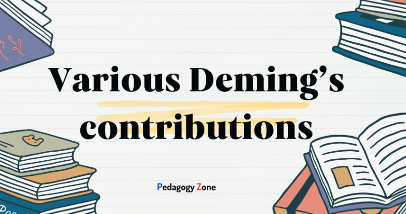 Describe the Various Contributions of Deming