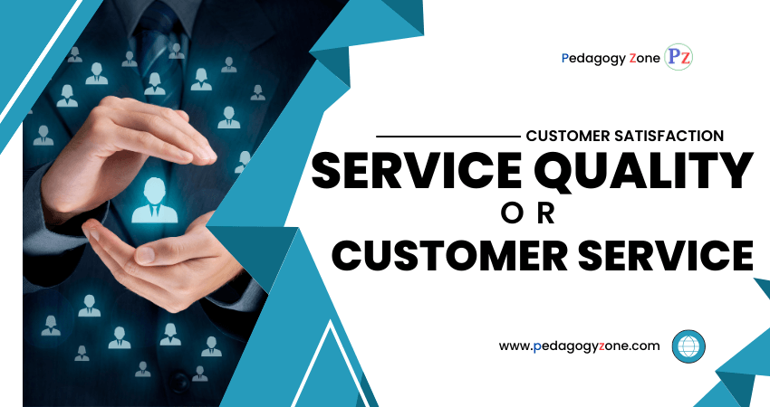 Service Quality or Customer Service