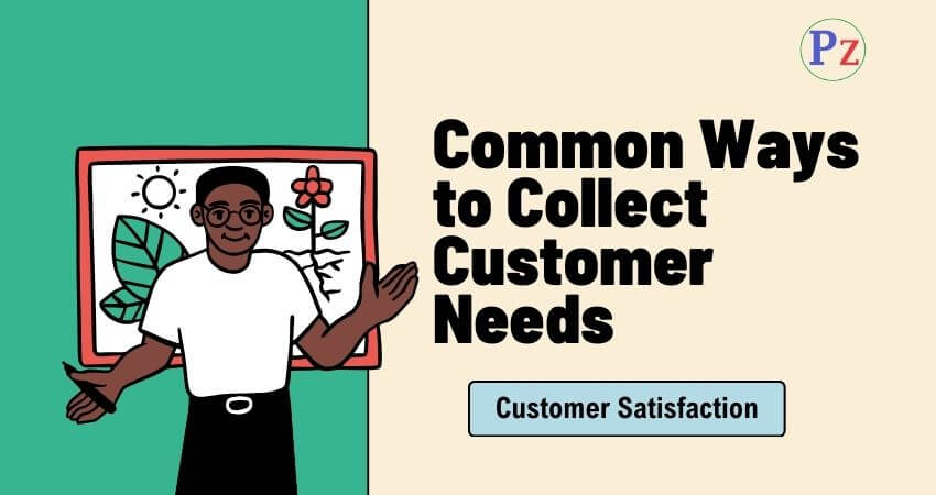 Ways to Collect Customer Needs