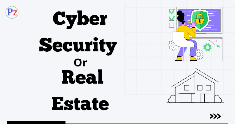 Cyber Security or Real Estate