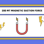 200 mT Magnetic Suction Force