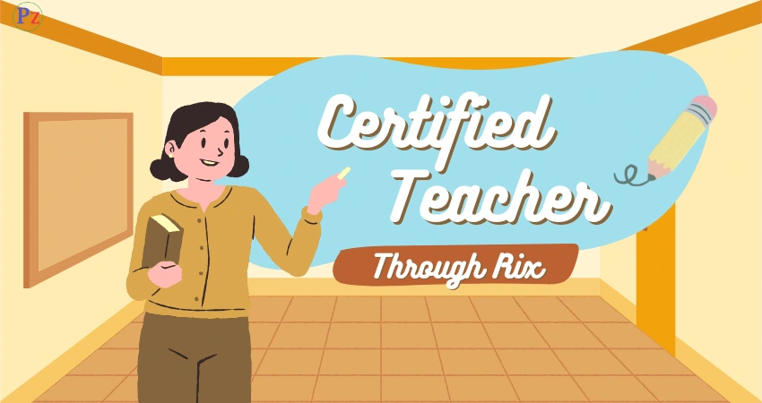 Certified Teacher Through Rix Technology