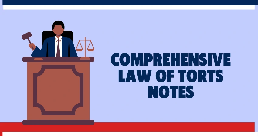 Comprehensive Law of Torts Notes