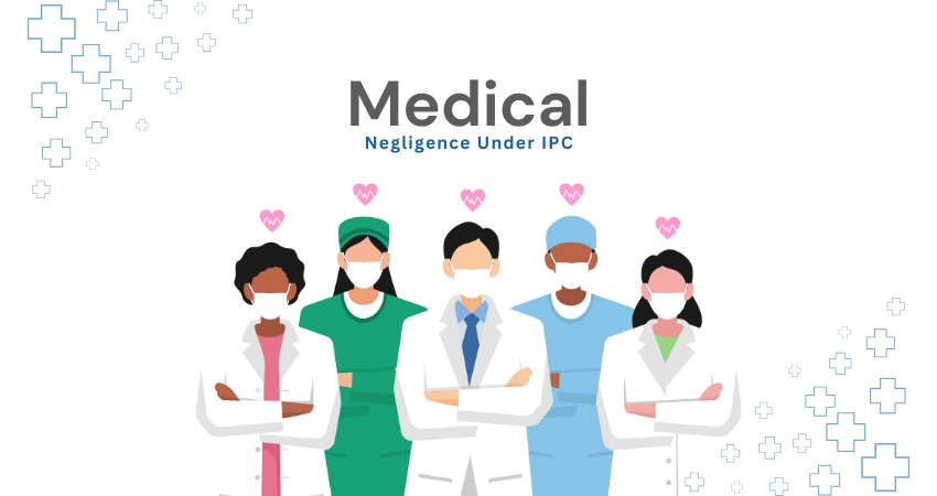 Medical Negligence Under IPC