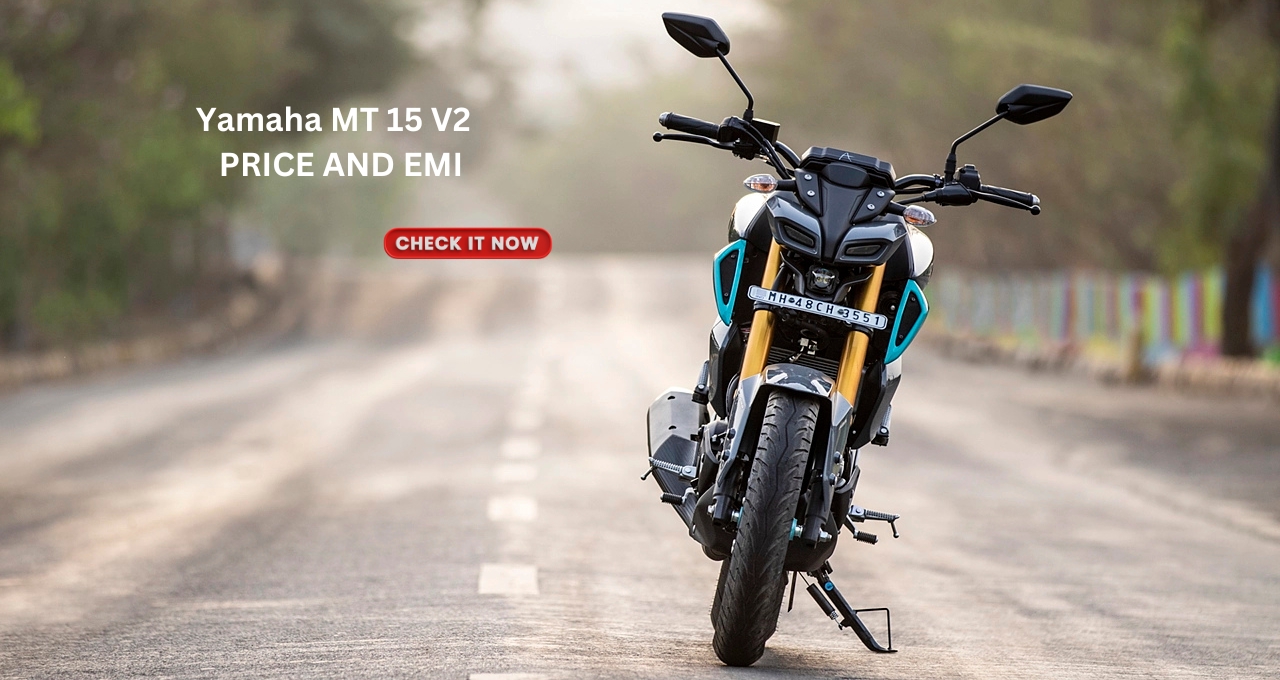 युवाओं के दिलों पर राज करने वाली स्पोर्ट्स बाइक Yamaha MT 15 V2, मात्र 20000 की डाउन पेमेंट पर