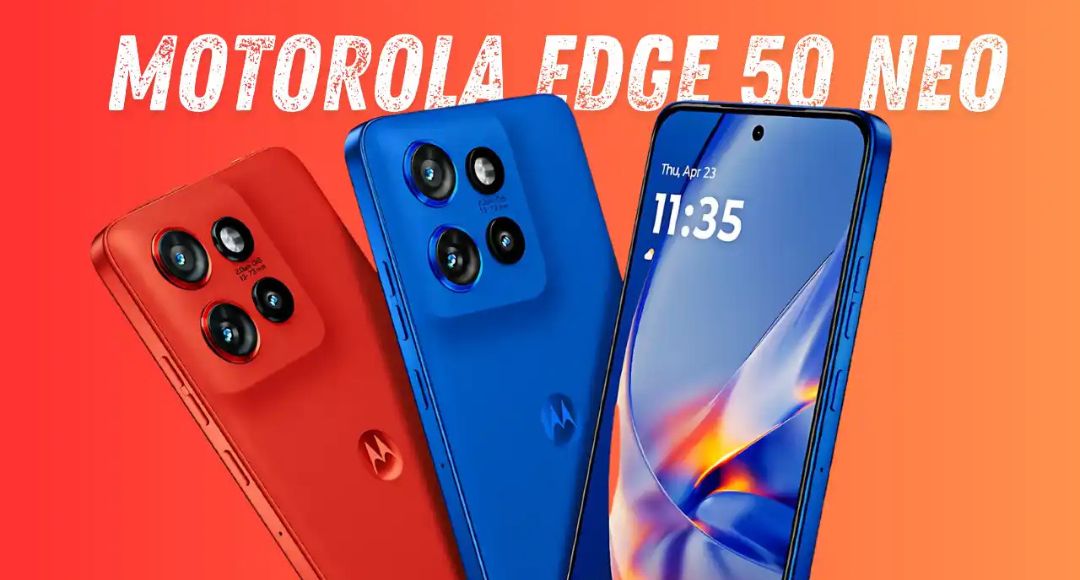 ₹8,000 की छूट के साथ Motorola Edge 50 Neo 5G धमाकेदार फीचर्स और शानदार परफॉर्मेंस वाला स्मार्टफोन