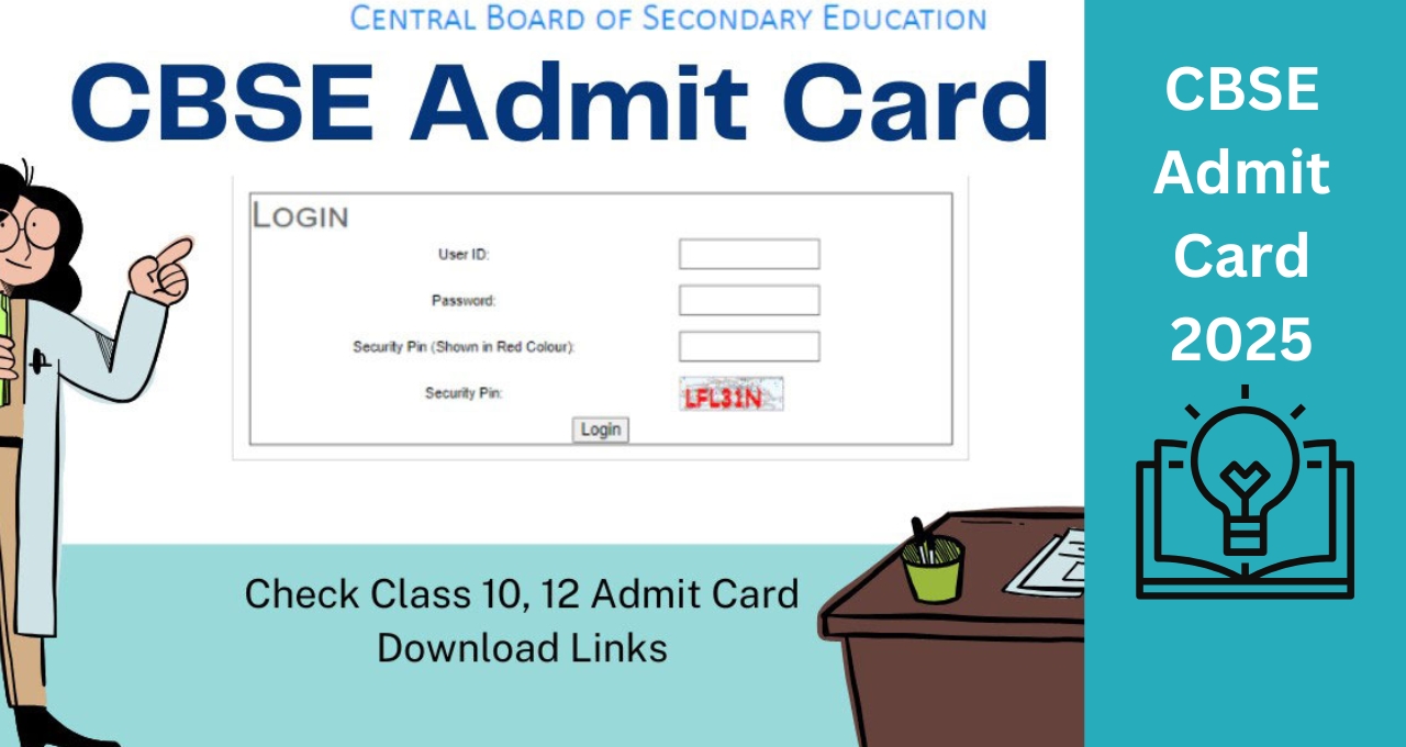 CBSE Admit Card 2025 Released: How to Collect Yours and Important Exam Day Guidelines