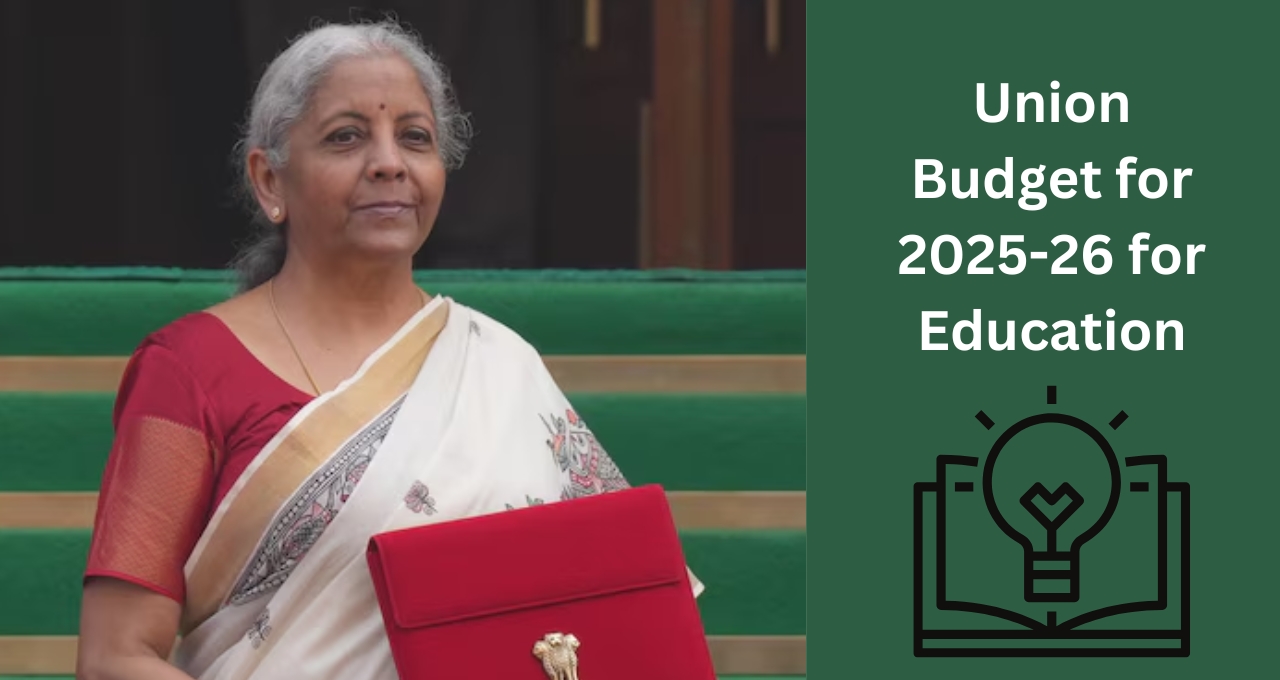 Union Budget for 2025-26: Significant Allocations Aimed At Strengthening India's Education Sector