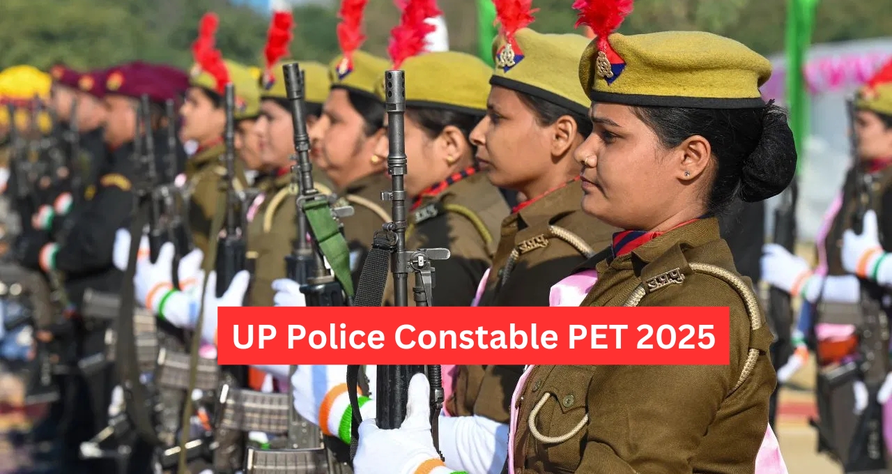 UP Police Constable PET 2025: Everything You Need to Know About the Physical Efficiency Test