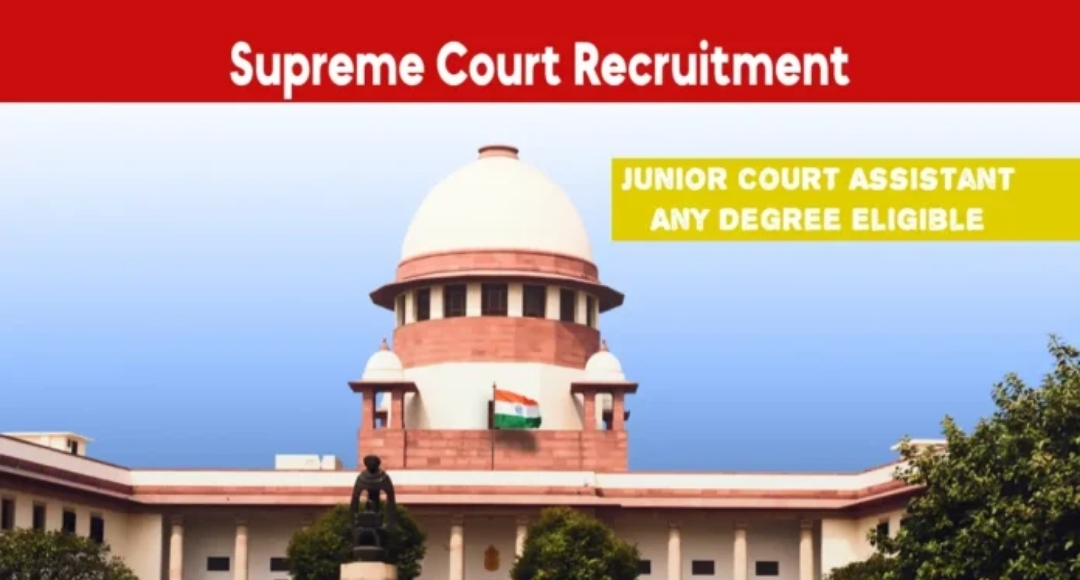 Supreme Court Junior Court Assistant Recruitment 2025 Apply Now for 241 Vacancies