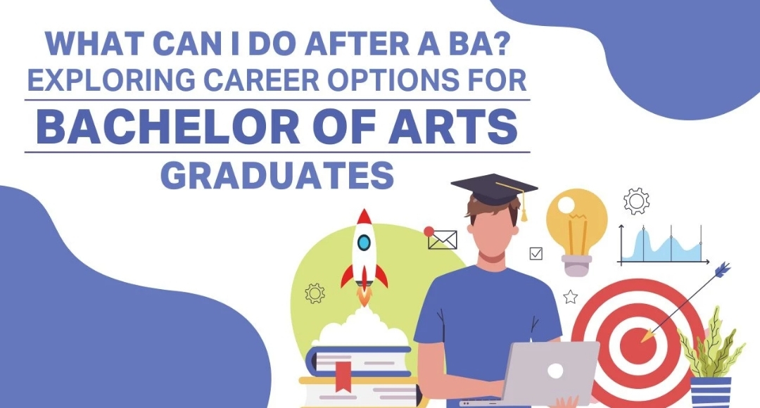 What to do after BA These 9 career options can make you successful