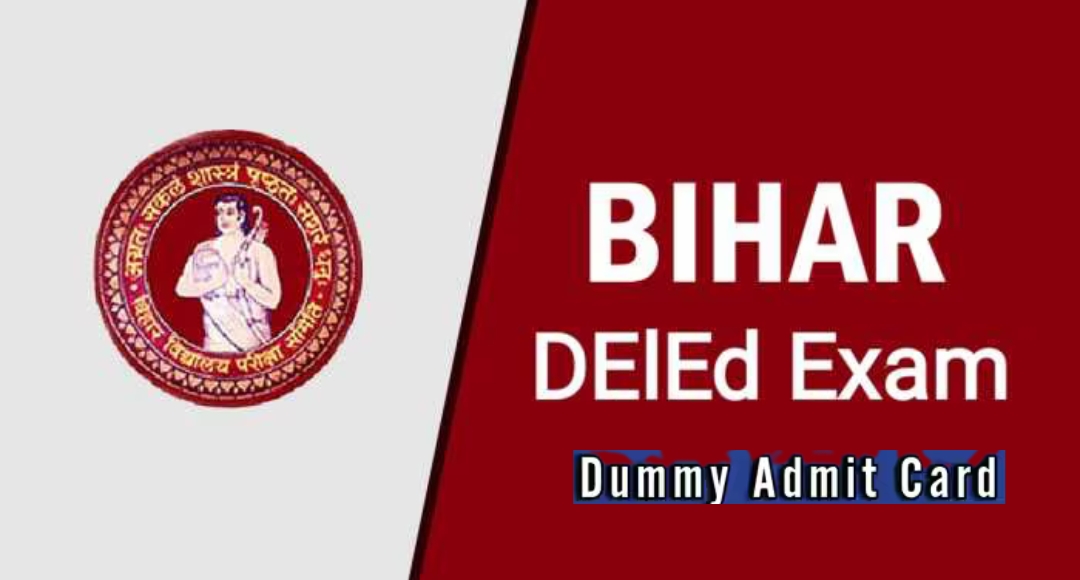 Bihar DElEd 2025 Dummy Admit Card Out Download Now And Check Details