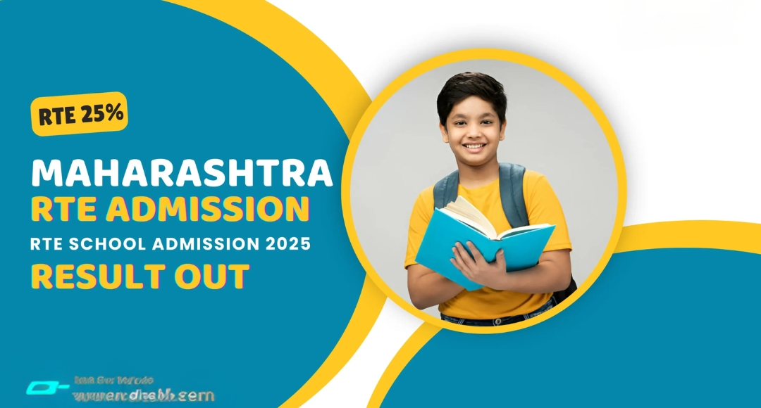 Maharashtra RTE 2025: Steps to Check Lottery Results & Admission Process