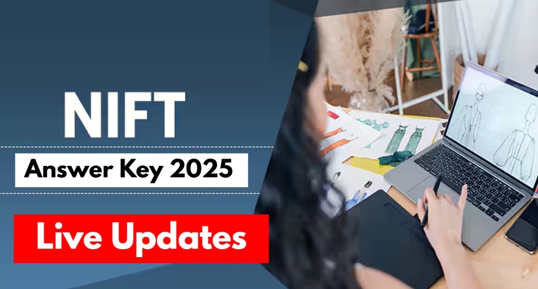 NIFT Entrance Exam 2025 Answer Key Released Check And Challenge Now