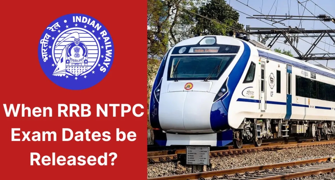 RRB NTPC Exam 2025 Date Revealed Soon Here’s How to Stay Ahead