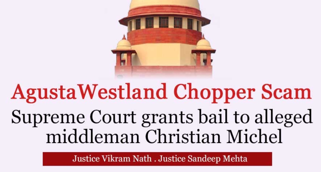 Twist in the AgustaWestland Scam Christian Michel Secures Bail from Supreme Court