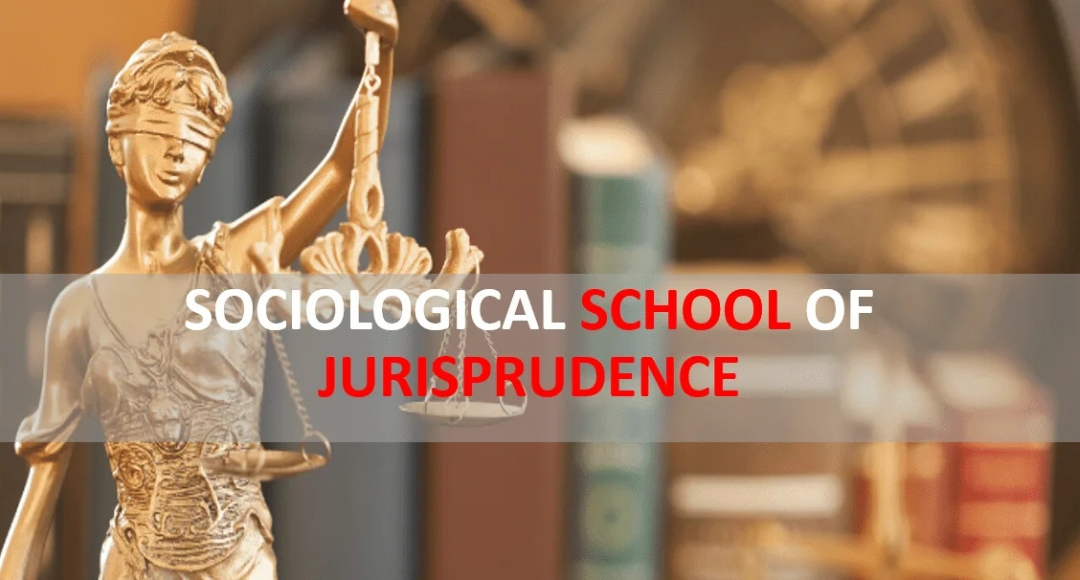 What is the Sociological School of Jurisprudence?