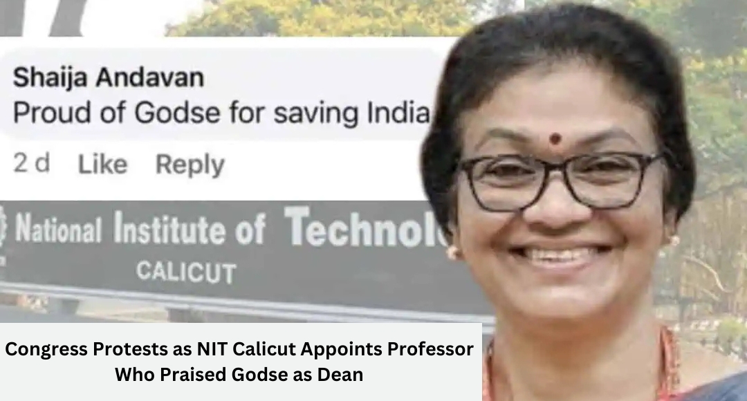 Congress Protests as NIT Calicut Appoints Professor Who Praised Godse as Dean