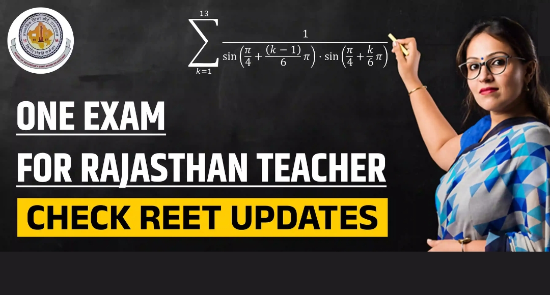 Rajasthan REET 2024 The First Step Towards a Teaching Career