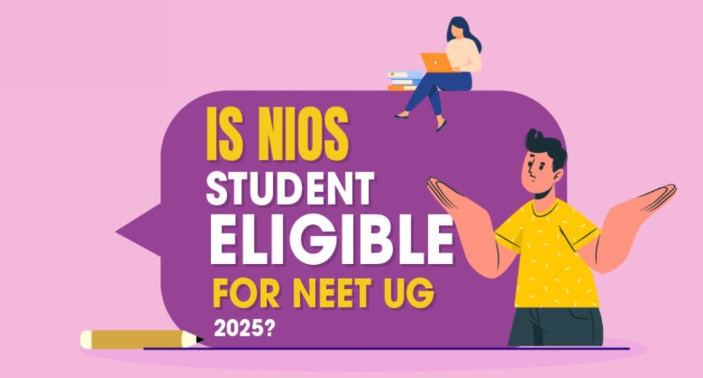 Can NIOS Students Apply for NEET UG 2025 NMC Gives a Clear Answer