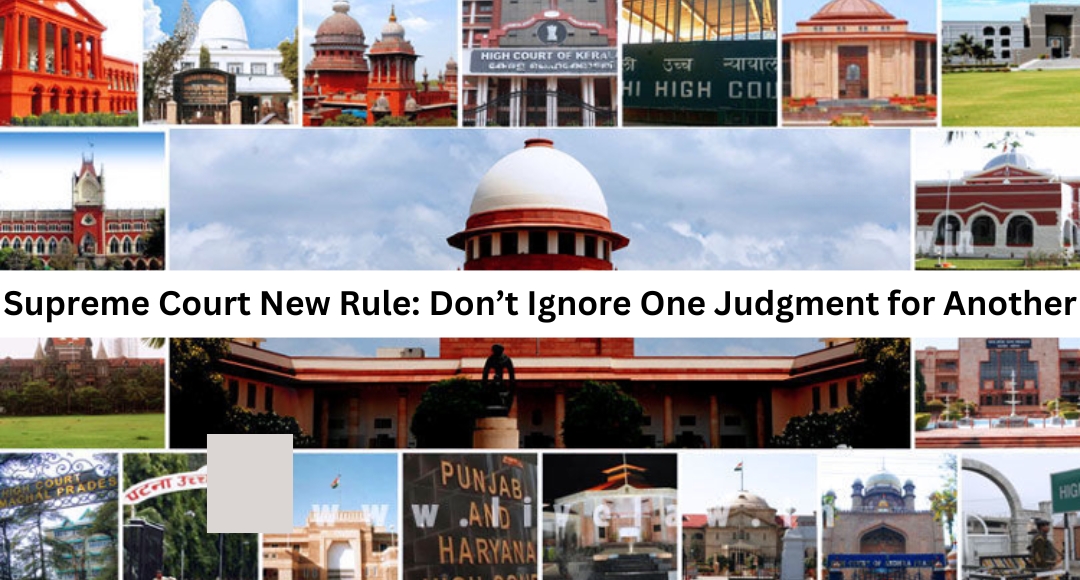 Supreme Court New Rule: Don’t Ignore One Judgment for Another