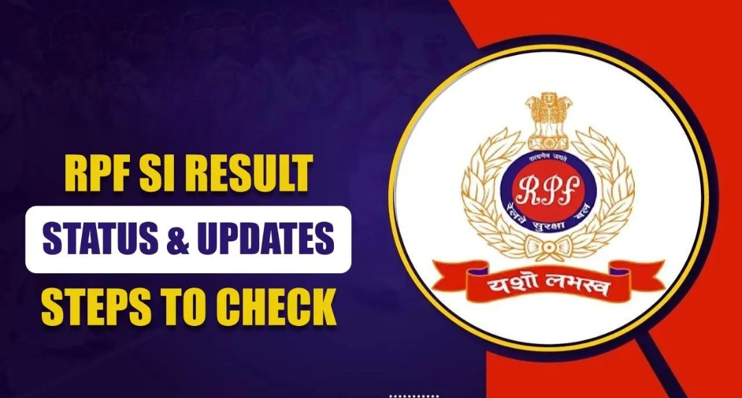 RPF SI Result 2025 Declared: Check Cutoff & Next Steps Here