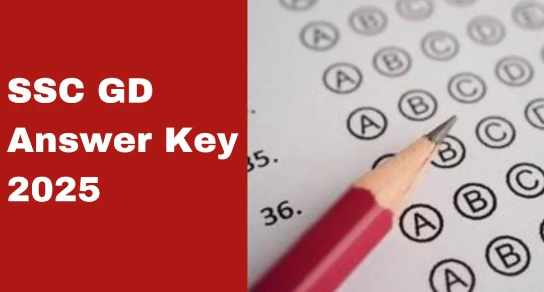 SSC GD Exam Answer Key 2025: Your Gateway to Success