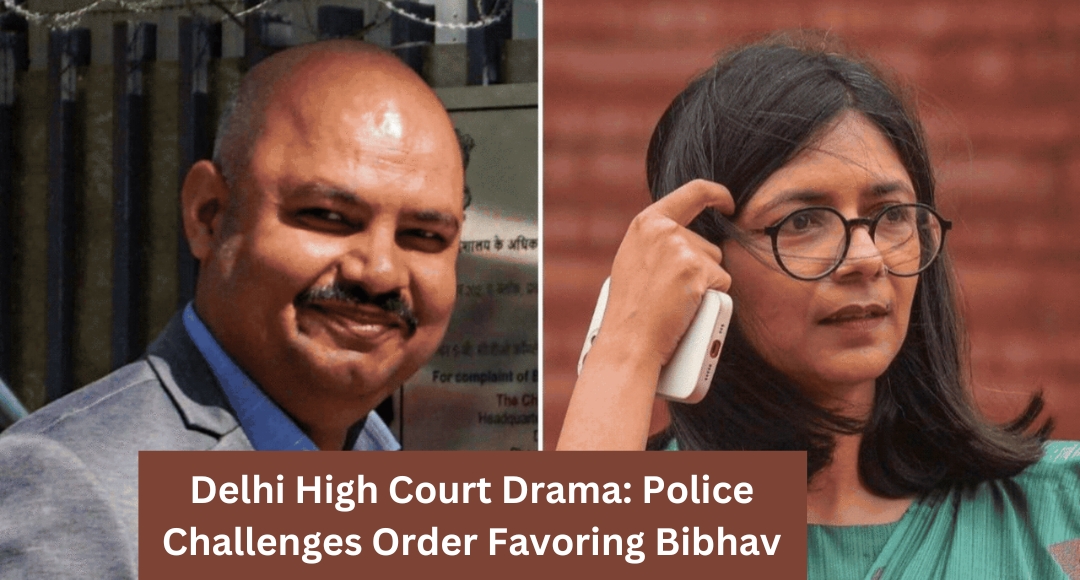 Delhi High Court Drama: Police Challenges Order Favoring Bibhav Kumar