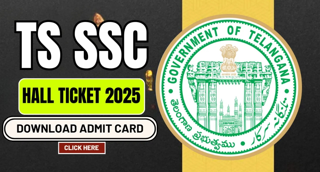 TS SSC Hall Ticket 2025: How to Get Your Admit Card Easily