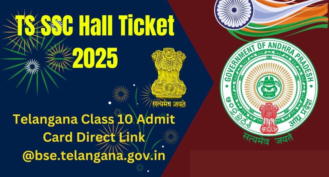 TS SSC Hall Ticket 2025: How to Get Your Admit Card Easily