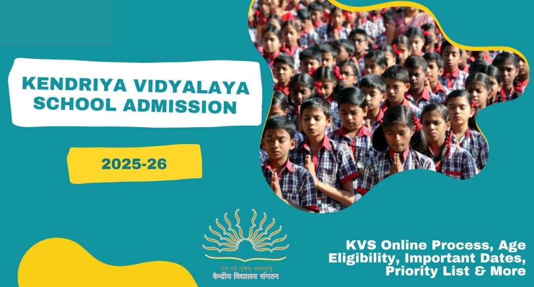 KVS Admission 2025: Your Child’s Journey to Quality Education Starts Here