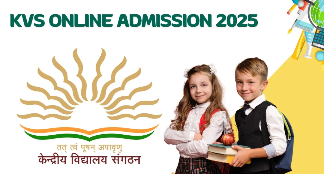 KVS Admission 2025: Your Child’s Journey to Quality Education Starts Here